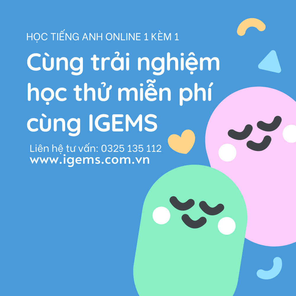tiếng Anh giao tiếp igems
